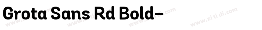 Grota Sans Rd Bold字体转换